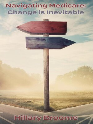 cover image of Navigating Medicare Change is Inevitable
